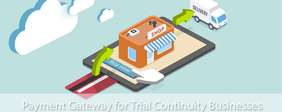 Payment gateway Trial Continuity