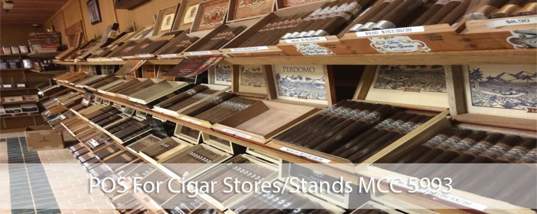 POS FOR CIGAR STORES/STANDS MCC 5993