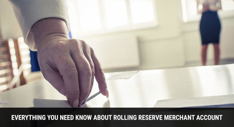 Rolling Reserve Merchant Account