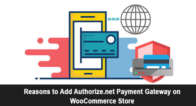 Add Authorize.net Payment Gateway on WooCommerce Store