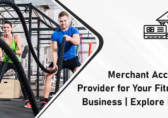 Merchant Account Provider for Your Fitness Business