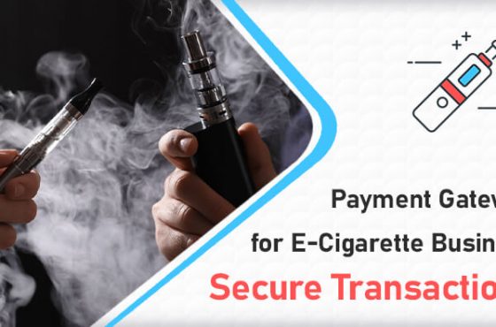 Payment Gateway for E-Cigarette Business - Secure Transactions