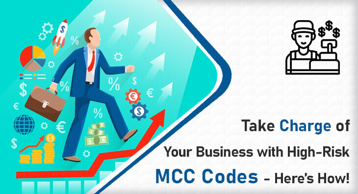 Take Charge of Your Business with High-Risk MCC Codes