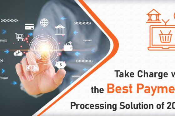 Take Charge with the Best Payment Processing Solution of 2024