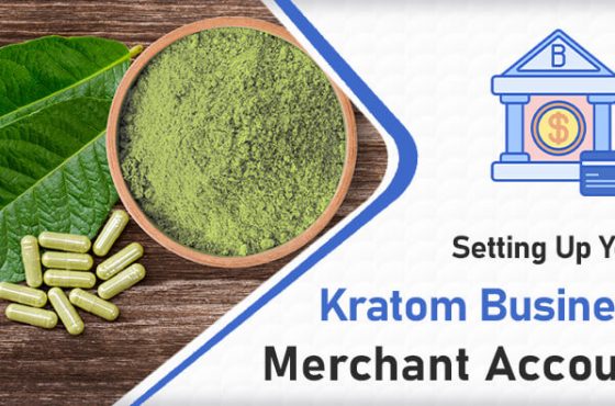 Setting Up Your Kratom Business Merchant Account